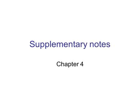 Supplementary notes Chapter 4.