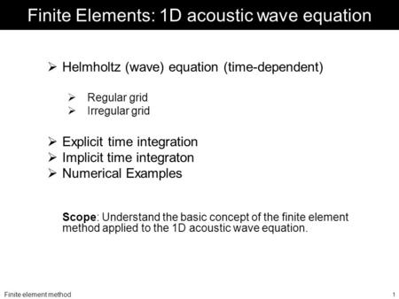 Finite Elements: 1D acoustic wave equation