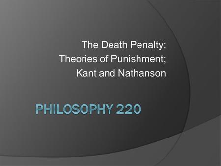 Kant and mills on capital punishment
