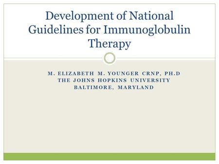 Development of National Guidelines for Immunoglobulin Therapy