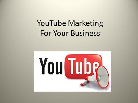 YouTube Marketing For Your Business