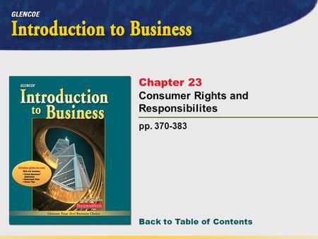 Back to Table of Contents pp. 370-383 Chapter 23 Consumer Rights and Responsibilites.