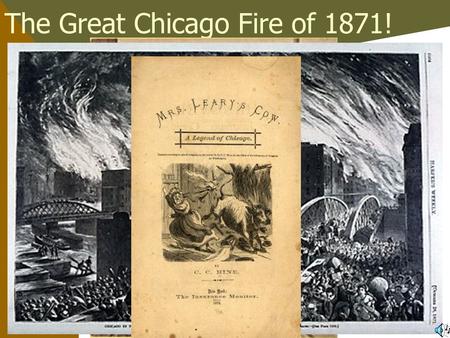 The Great Chicago Fire of 1871! Fire Safety Tips and Techniques.