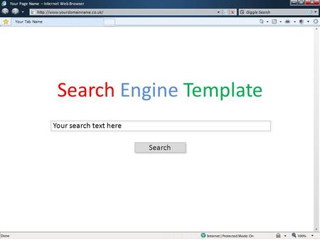 Your Page Name – Internet Web Browser  Your Tab Name Giggle Search Search Your search text here Search Engine Template.