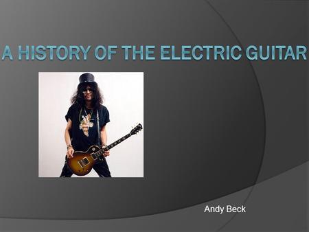A history of the electric guitar