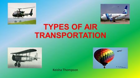TYPES OF AIR TRANSPORTATION