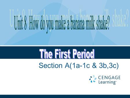 Section A(1a-1c & 3b,3c) Aims and language points: Teaching aims （教学目标） 1. 掌握和食物有关的可数名词和不可数名词以及 how much/many 用法。 2. 学会使用祈使句并正确使用 first, then, next,