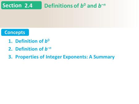 Section Concepts 2.4 Definitions of b 0 and b –n Slide 1 Copyright (c) The McGraw-Hill Companies, Inc. Permission required for reproduction or display.