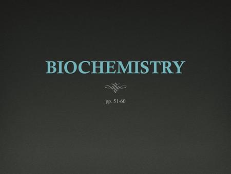 BIOCHEMISTRY.  Only need to write word in BLACK!