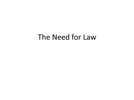 The Need for Law. Bell Work Law 30 This semester please always set up your bell work and notes in this class as follows: 1. Divide your paper into 2 columns.