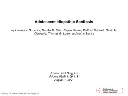 Adolescent Idiopathic Scoliosis by Lawrence G. Lenke, Randal R. Betz, Jürgen Harms, Keith H. Bridwell, David H. Clements, Thomas G. Lowe, and Kathy Blanke.