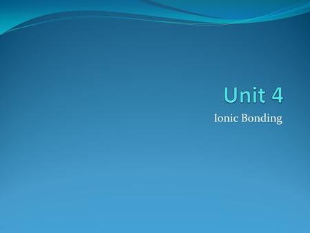 Ionic Bonding. Pure Substances & Nomenclature Pure substances can exist in several forms: I) Atomic Elements & Molecular Elements, II) Ionic Compounds.
