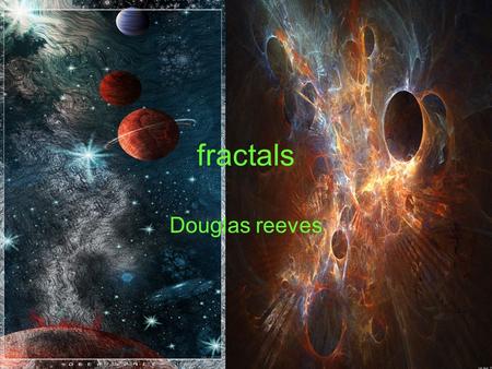 Fractals Douglas reeves.