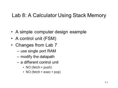 Lab 8: A Calculator Using Stack Memory