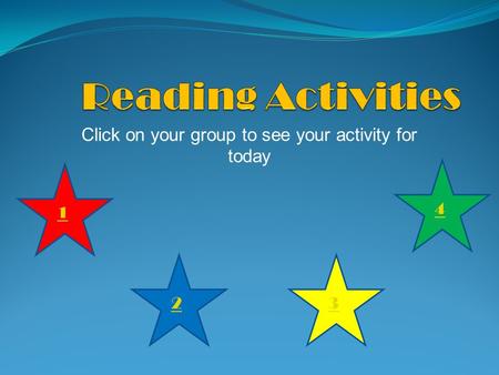 Click on your group to see your activity for today 1 23 4.