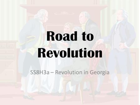 SS8H3a – Revolution in Georgia