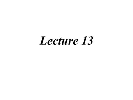 Lecture 13 Task Force Image Gallery clip art included in this electronic presentation is used with the permission of NVTech Inc.