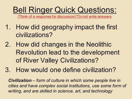 Bell Ringer Quick Questions: (Think of a response for discussion)
