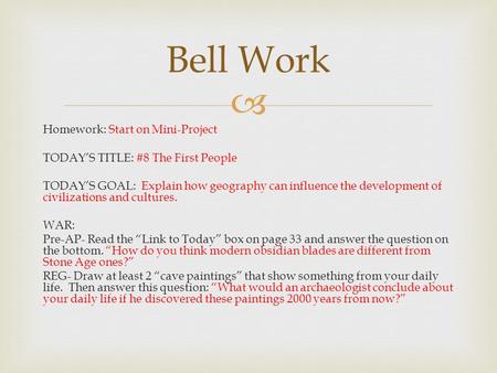 Bell Work Homework: Start on Mini-Project