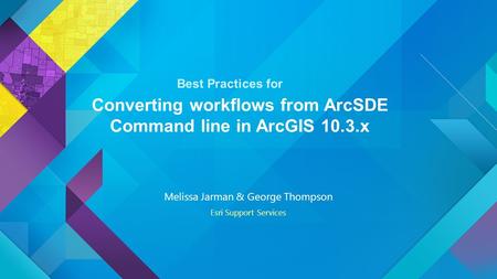 Converting workflows from ArcSDE Command line in ArcGIS 10.3.x