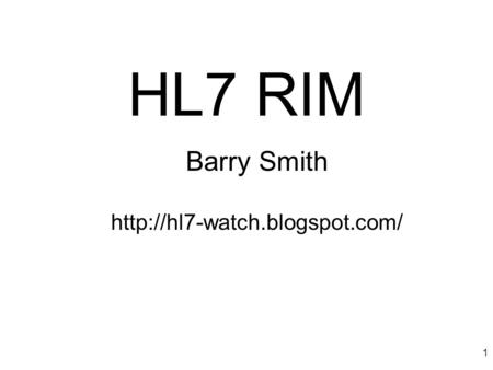 1 HL7 RIM Barry Smith