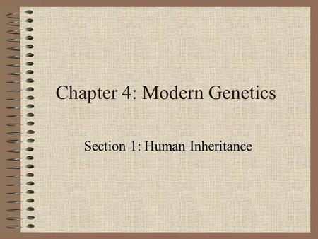 Chapter 4: Modern Genetics