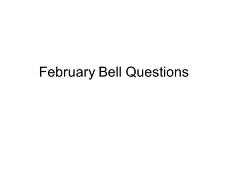 February Bell Questions. Monday January 31 st – From “Gorillas in the Mist” and notes For what purposes do poachers kill gorillas? What is your opinion.