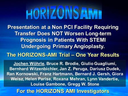 Presentation at a Non PCI Facility Requiring Transfer Does NOT Worsen Long-term Prognosis in Patients With STEMI Undergoing Primary Angioplasty. The HORIZONS-AMI.