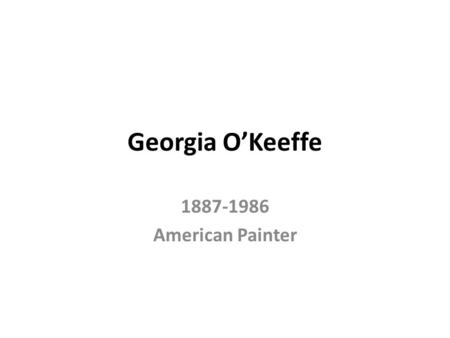 Georgia O’Keeffe 1887-1986 American Painter. Photo of Georgia O’Keeffe with Horse’s Skull 1948, photo by Philippe Halsman.