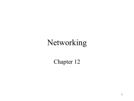 1 Networking Chapter 12. 2 Distributed Capabilities Communications architectures –Software that supports a group of networked computers Network operating.