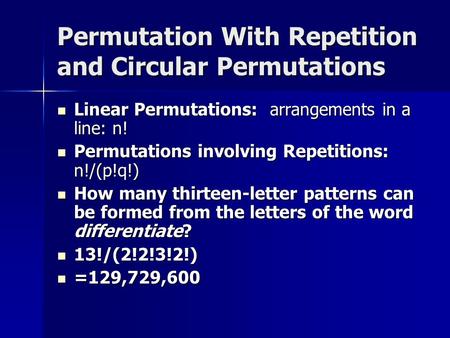 Permutation With Repetition and Circular Permutations