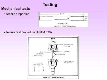 Testing Mechanical tests Tensile properties