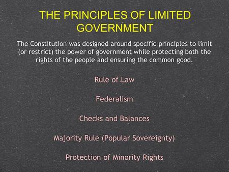 THE PRINCIPLES OF LIMITED GOVERNMENT