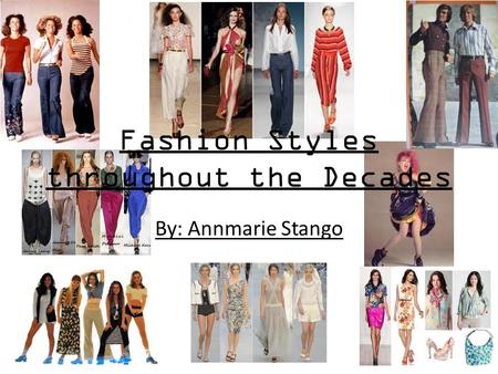 Fashion Styles throughout the Decades