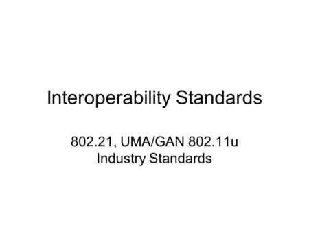 Interoperability Standards