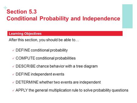 Section 5.3 Conditional Probability and Independence