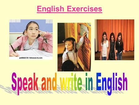 Speak and write in English