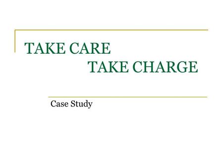 TAKE CARE TAKE CHARGE Case Study. Take Care | Take Charge Campaign  Brand – Take Care| Take Charge (An initiative by Garnier and the Times of India)