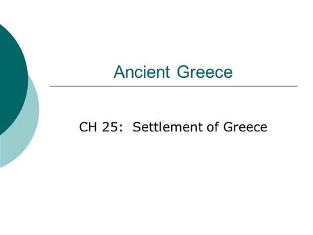 CH 25: Settlement of Greece