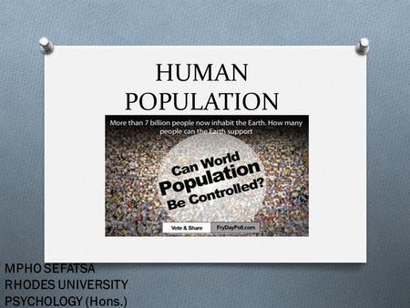HUMAN POPULATION MPHO SEFATSA RHODES UNIVERSITY PSYCHOLOGY (Hons.)