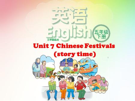 Unit 7 Chinese Festivals