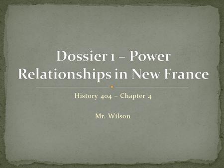 Dossier 1 – Power Relationships in New France