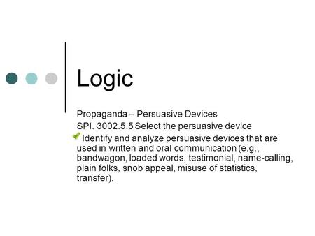 Logic Propaganda – Persuasive Devices