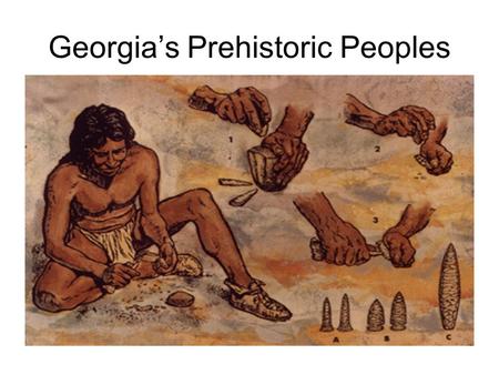 Georgia’s Prehistoric Peoples