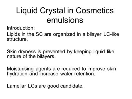 Liquid Crystal in Cosmetics emulsions
