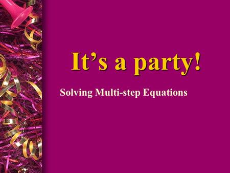Solving Multi-step Equations