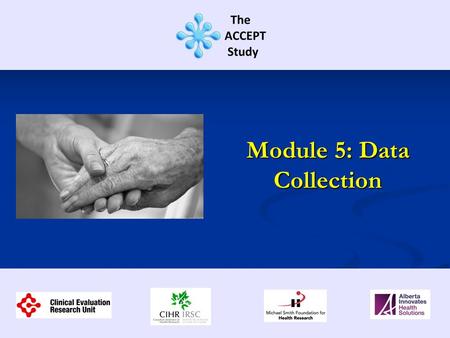 Module 5: Data Collection. This training session contains information regarding: Audit Cycle Begins Audit Cycle Begins Questionnaire Administration Questionnaire.