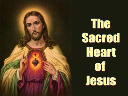 The Sacred Heart of Jesus.