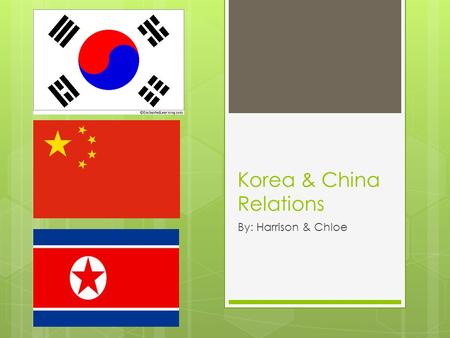 Korea & China Relations By: Harrison & Chloe. Past Relations  The Chinese colonized Korea in the 12 th century BCE, during the Han Dynasty.  There was.