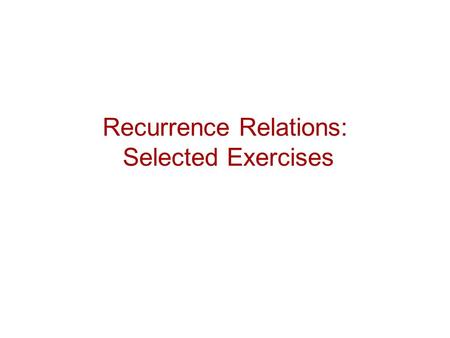 Recurrence Relations: Selected Exercises